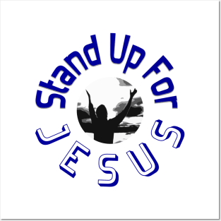 Stand up for Jesus Posters and Art